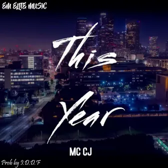 This Year by MC Cj