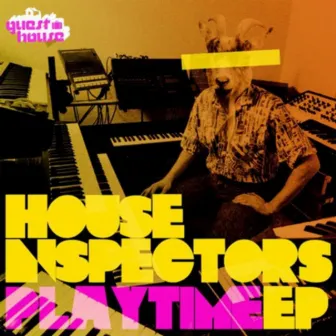 Playtime EP by The House Inspectors