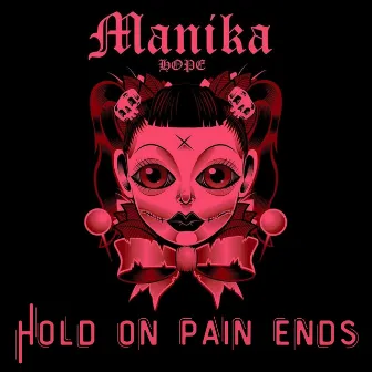 HOPE (Hold On Pain Ends) by Manika