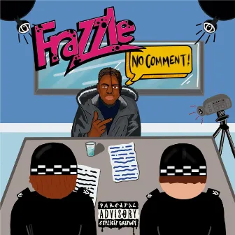 No Comment by Frazzle