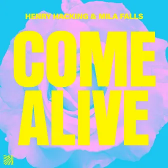 Come Alive by Henry Hacking