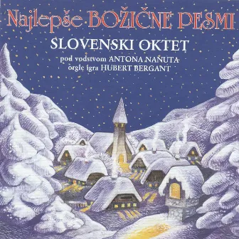 Najlepse bozicne pesmi by Slovenski Oktet