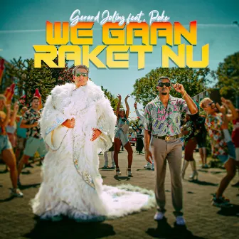 We Gaan Raket Nu (feat. Poke) by Gerard Joling