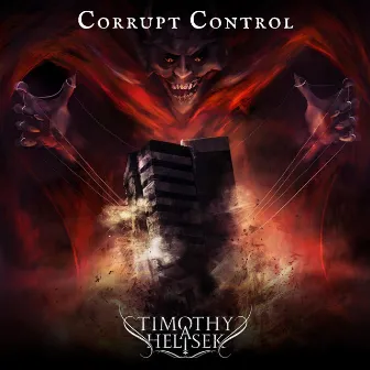 Corrupt Control by Timothy A. Helisek