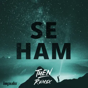 Se Ham (Tuen Remix) by Tuen