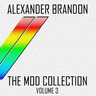 The MOD Collection, Vol. 3 by Alexander Brandon