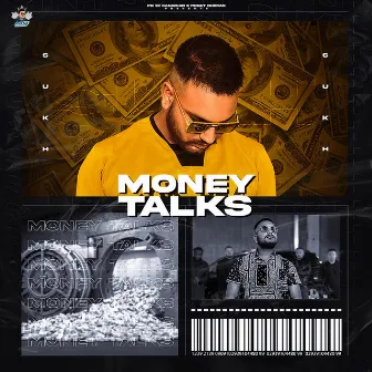 Money Talks by Sukh Dirba