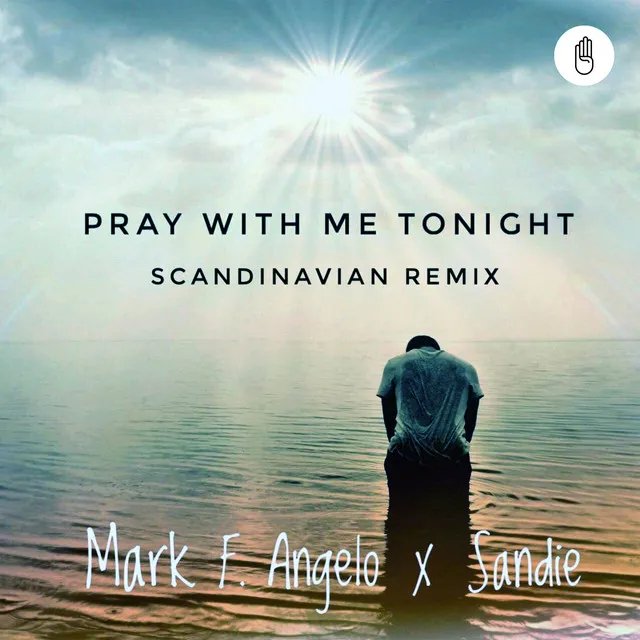 Pray With Me Tonight (Scandinavian Remix)