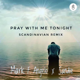 Pray With Me Tonight (Scandinavian Remix) by Sandie