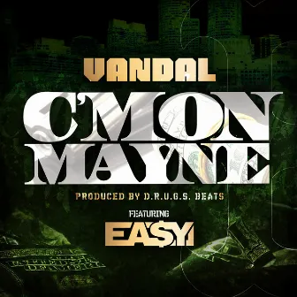 C'mon Mayne by Vandal