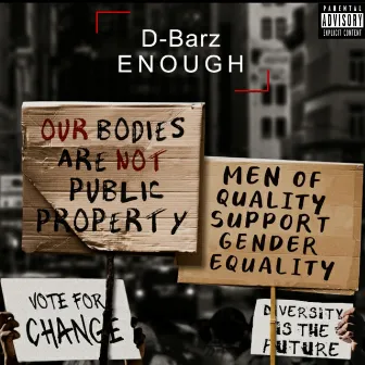 Enough by D-Barz