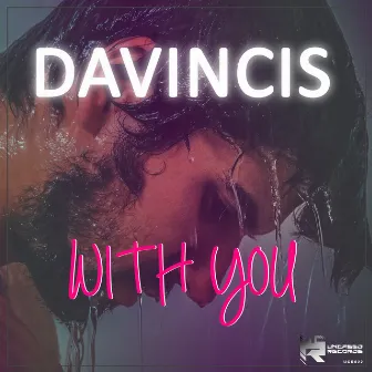 With You by DaVincis