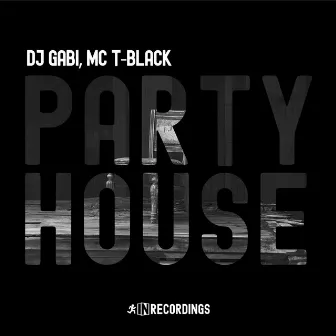 Party House by MC T-Black