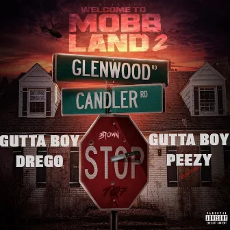 Welcome to Mobbland 2 by Gutta Boy Drego