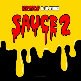 Sauce 2 by Lil Windex