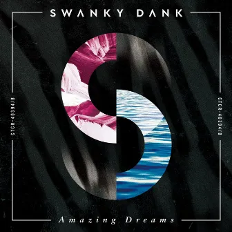 Amazing Dreams by SWANKY DANK