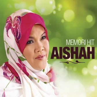 Memori Hit Aishah by Aishah