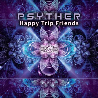 Happy Trip Friends by Psyther