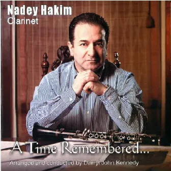 A Time Remembered by Nadey Hakim