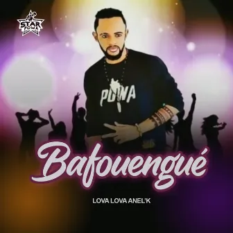 Bafouengué by Lova Lova Anel'k