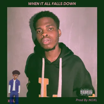 When It All Falls Down by MXL