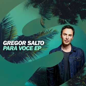 Para voce EP by Gregor Salto