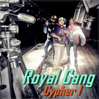 Cypher 1 by Royal Gang