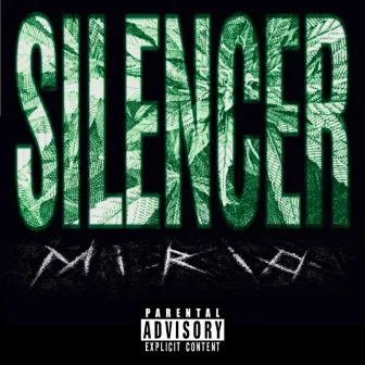 SILENCER by MiRiO