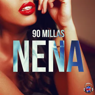 Nena by 90 Millas