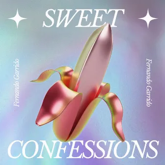 Sweet Confessions by Fernando Garrido