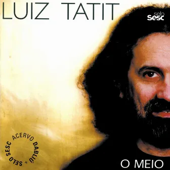 O Meio by Luiz Tatit