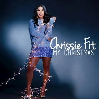 My Christmas by Chrissie Fit