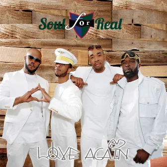 Love Again by Soul For Real