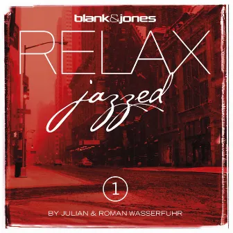 Relax - Jazzed 1 by Julian & Roman Wasserfuhr