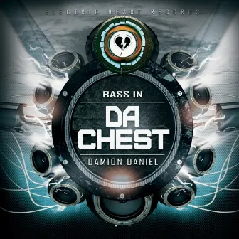 Da Chest by DAMION DANIEL