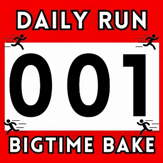 Daily Run by BigTimeBake