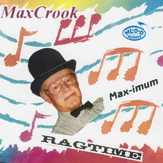 Max-imum Ragtime by Max Crook