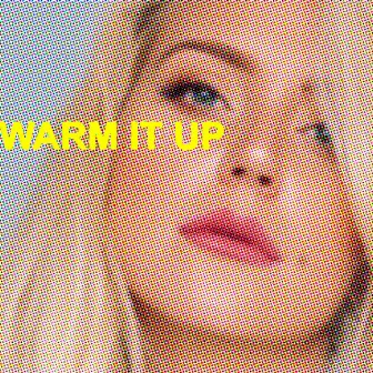 Warm It Up by Katie Welch