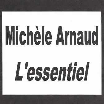 L'essentiel by Michèle Arnaud