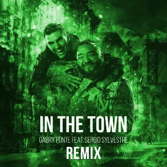 In The Town (Remix) by Sergio Sylvestre