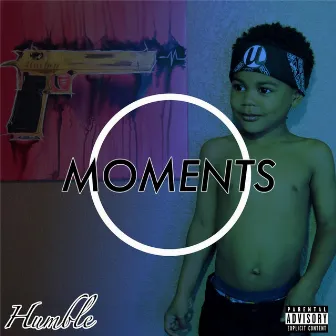 Moments - EP by Humble