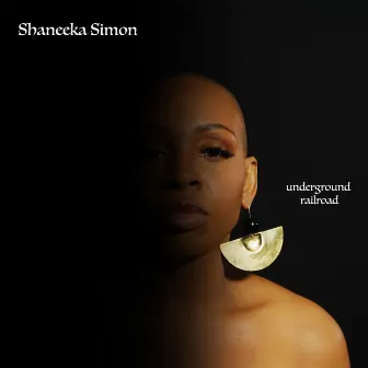 Underground Railroad by Shaneeka Simon