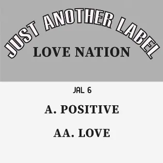 Positive / Love by Love Nation