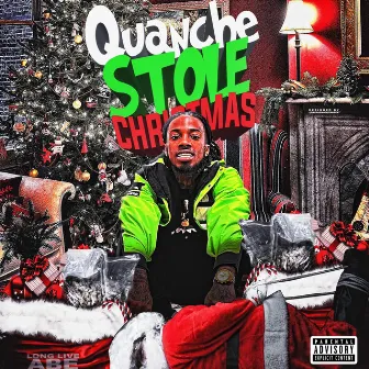 Quanche Stole Christmas by Quanche