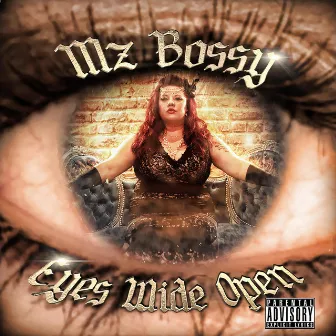 Eyes Wide Open by Mz. Bossy