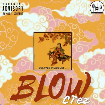 Blow by CTez