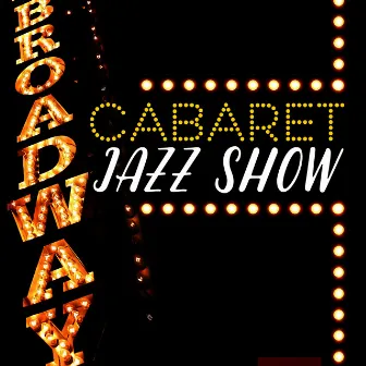 Cabaret Jazz Show by Unknown Artist