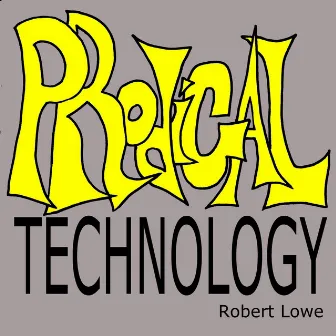 Prodigal Technology by Robert Lowe