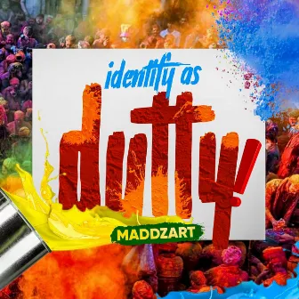 Dutty by Maddzart