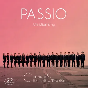 Passio by Zurich Chamber Singers